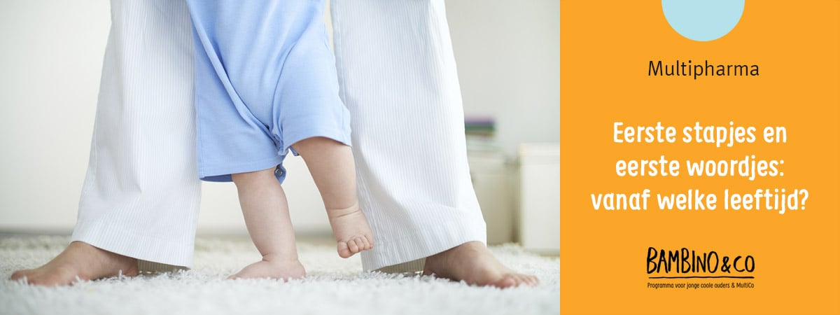 Eerste stapjes en eerste woordjes: vanaf welke leeftijd?